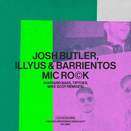 Josh Butler & Illyus & Barrientos - Mic Rock (Remixes) [SNATCH186]
